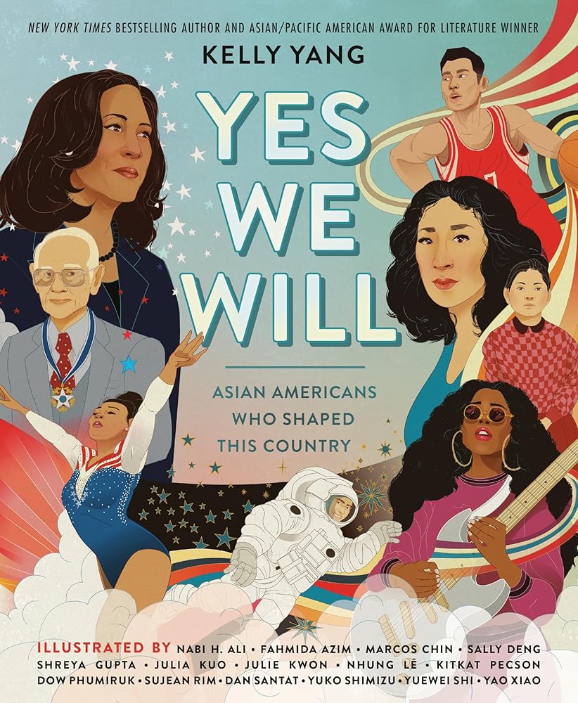 Yes We Will: Asian Americans Who Shaped This Country cover image
