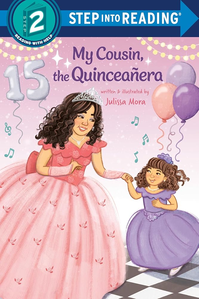 My Cousin, the QuinceaÃ±era (Step into Reading) cover image