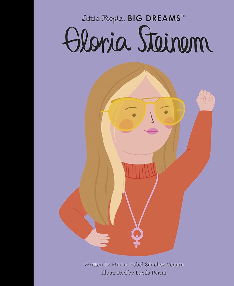 Gloria Steinem (Volume 76) (Little People, BIG DREAMS, 76) cover image