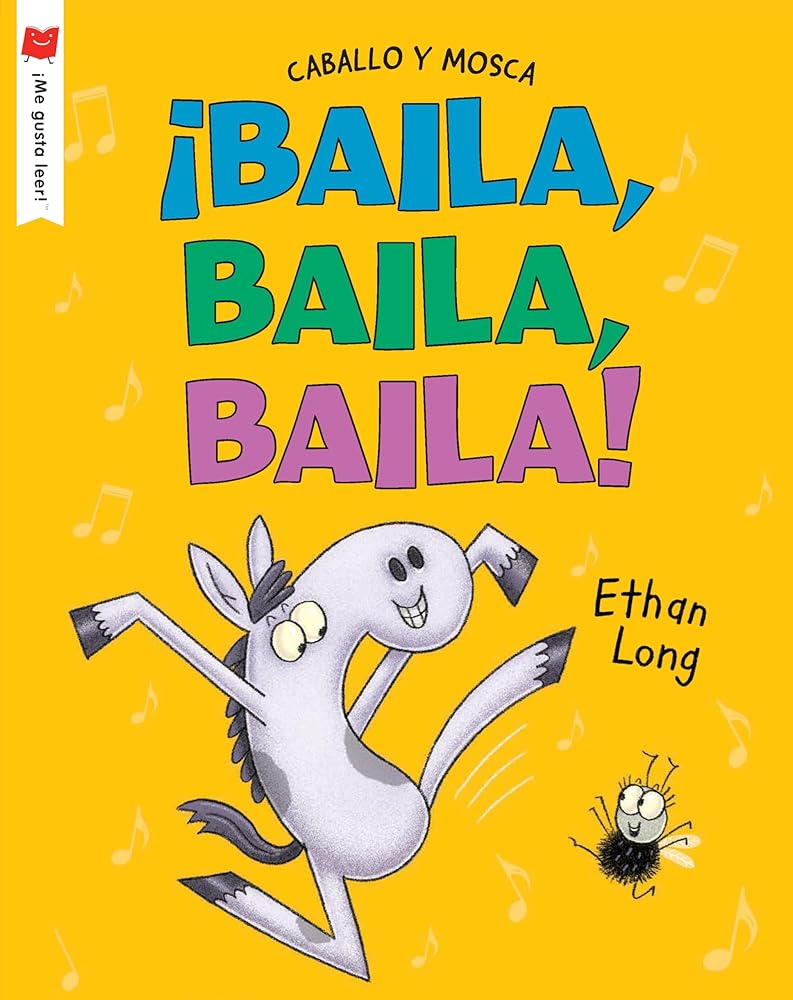 Â¡Baila, baila, baila! (Â¡Me gusta leer!) (Spanish Edition) cover image