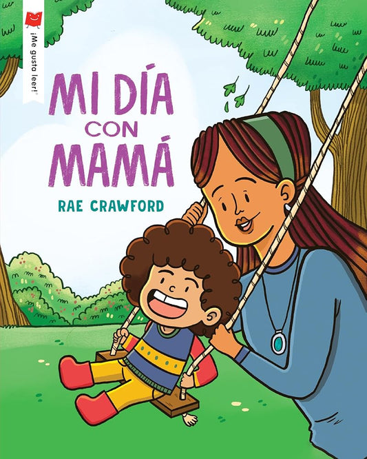 Mi día con mamá (¡Me gusta leer!) (Spanish Edition) cover image