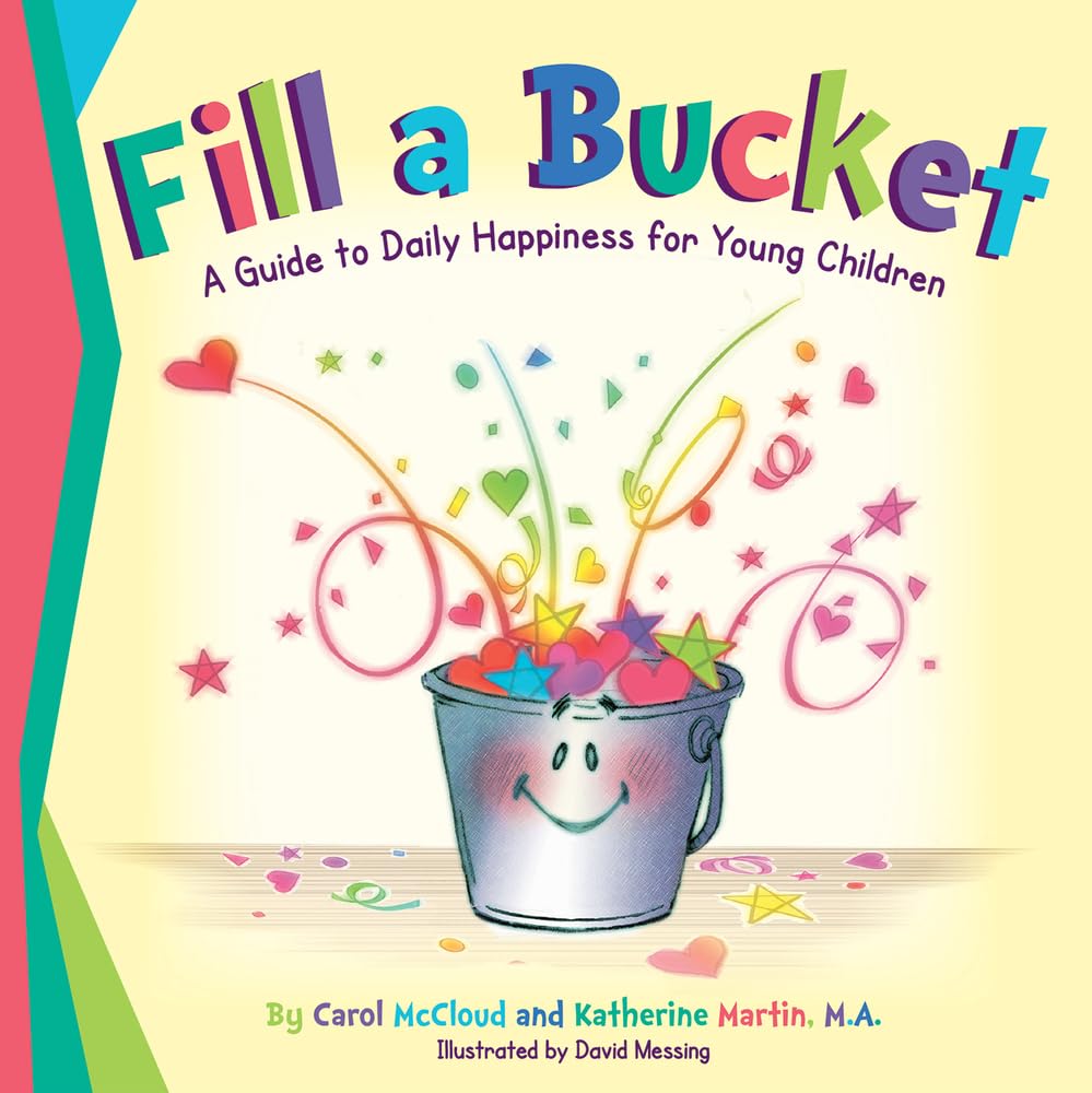 Fill a Bucket: A Guide to Daily Happiness for Young Children cover image