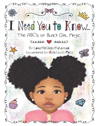 I Need You to Know: The ABC's of Black Girl Magic cover image