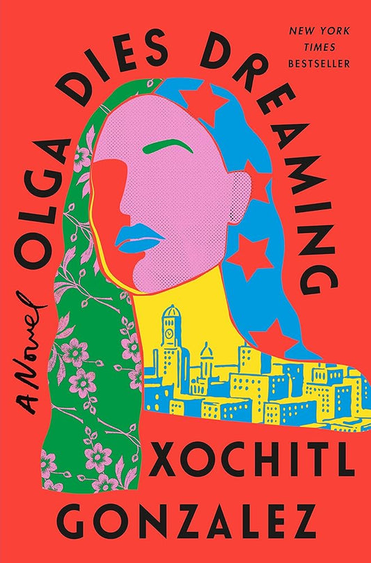 Olga Dies Dreaming: A Novel cover image