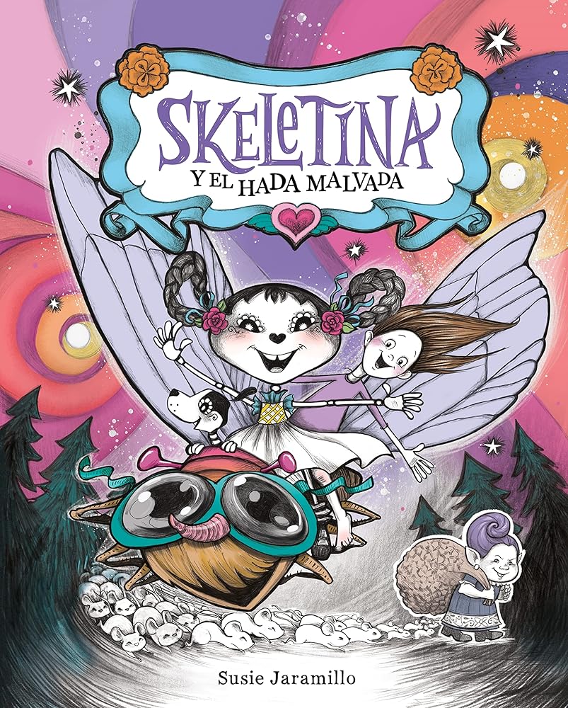 Skeletina y el hada malvada [Spanish ed] (Skeletina and the In-Between World) (Spanish Edition) cover image