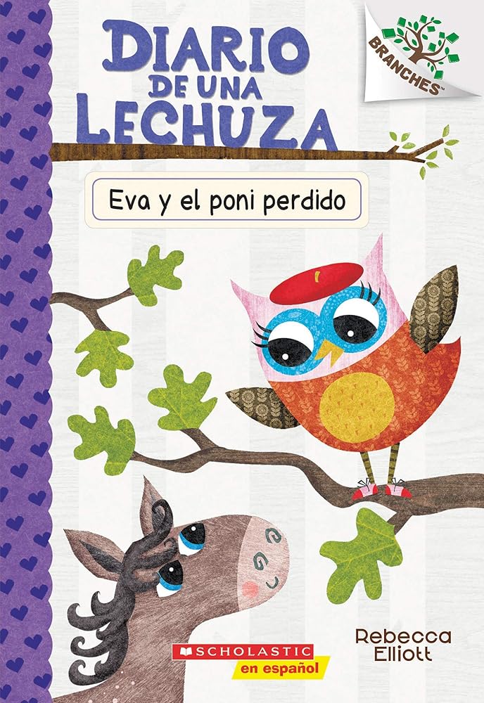 Diario de una Lechuza #8: Eva y el poni perdido (Eva and the Lost Pony) (8) (Spanish Edition) cover image