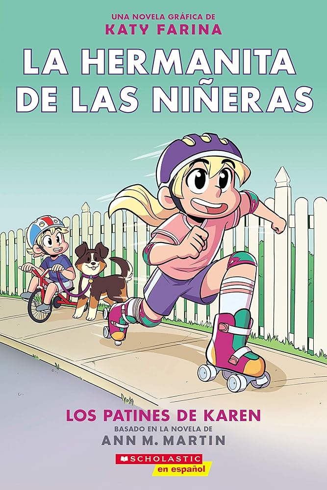 La hermanita de las niñeras #2: Los patines de Karen (Karen's Roller Skates) (Spanish Edition) cover image