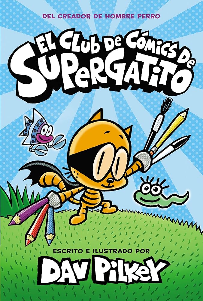 El Club de Cómics de Supergatito (Cat Kid Comic Club) (Spanish Edition) cover image
