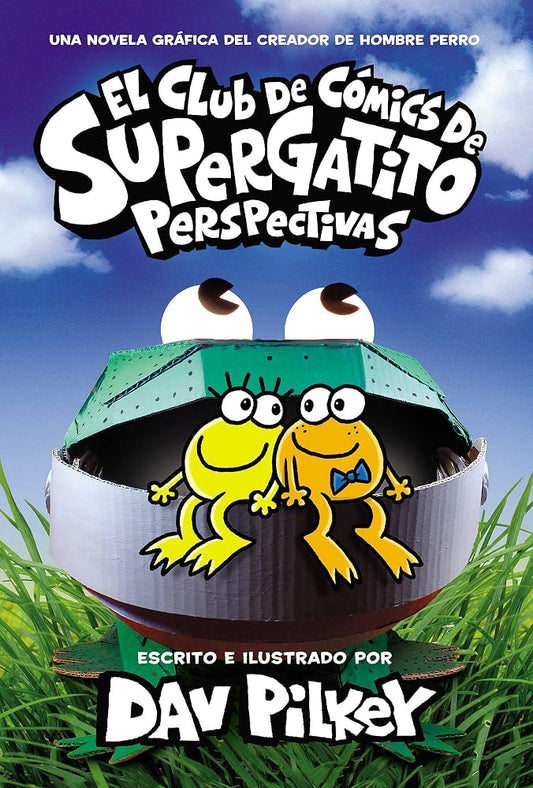 El Club de Cómics de Supergatito: Perspectivas (Cat Kid Comic Club: Perspectives) (Spanish Edition) cover image
