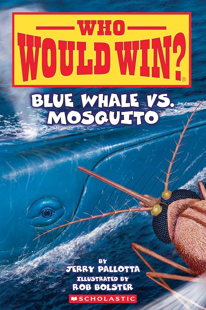 Blue Whale vs. Mosquito (Who Would Win? #29) cover image