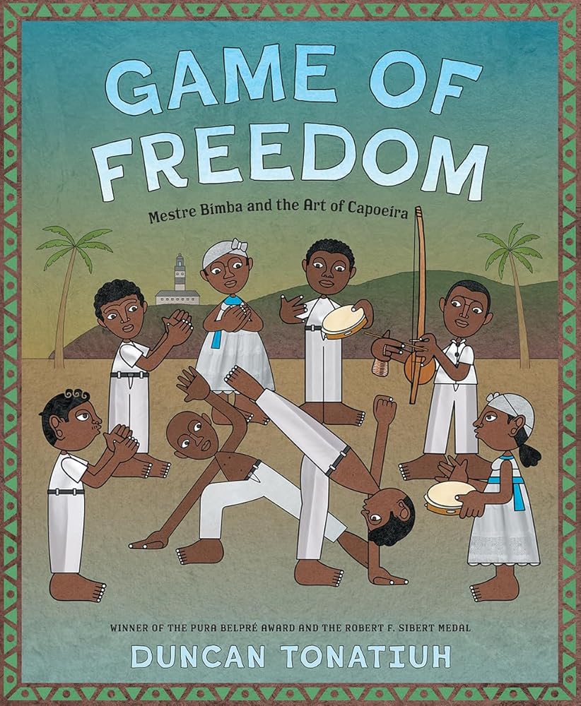 Game of Freedom: Mestre Bimba and the Art of Capoeira cover image