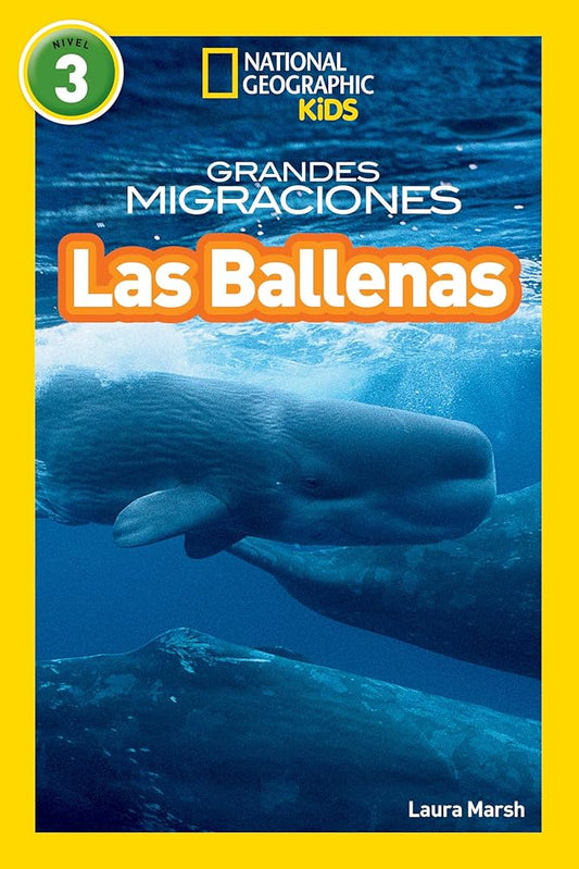 National Geographic Readers: Grandes Migraciones: Las Ballenas (Great Migrations: Whales): Las Ballenas (Great Migrations cover image