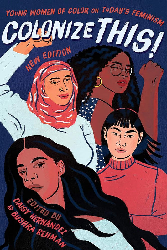 Colonize This!: Young Women of Color on Today's Feminism (Live Girls) cover image