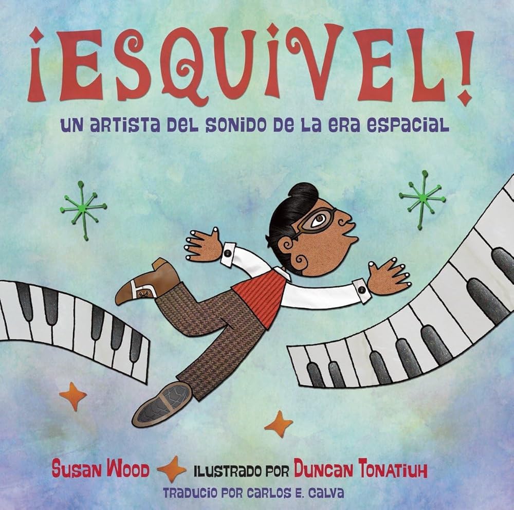Â¡Esquivel! Un artista del sonido de la era espacial / Esquivel! Space-Age Sound Artist cover image