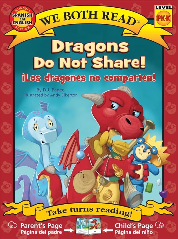 Dragons Do Not Share! / Los dragones no comparten! (We Both Read Bilingual) (English and Spanish Edition) cover image