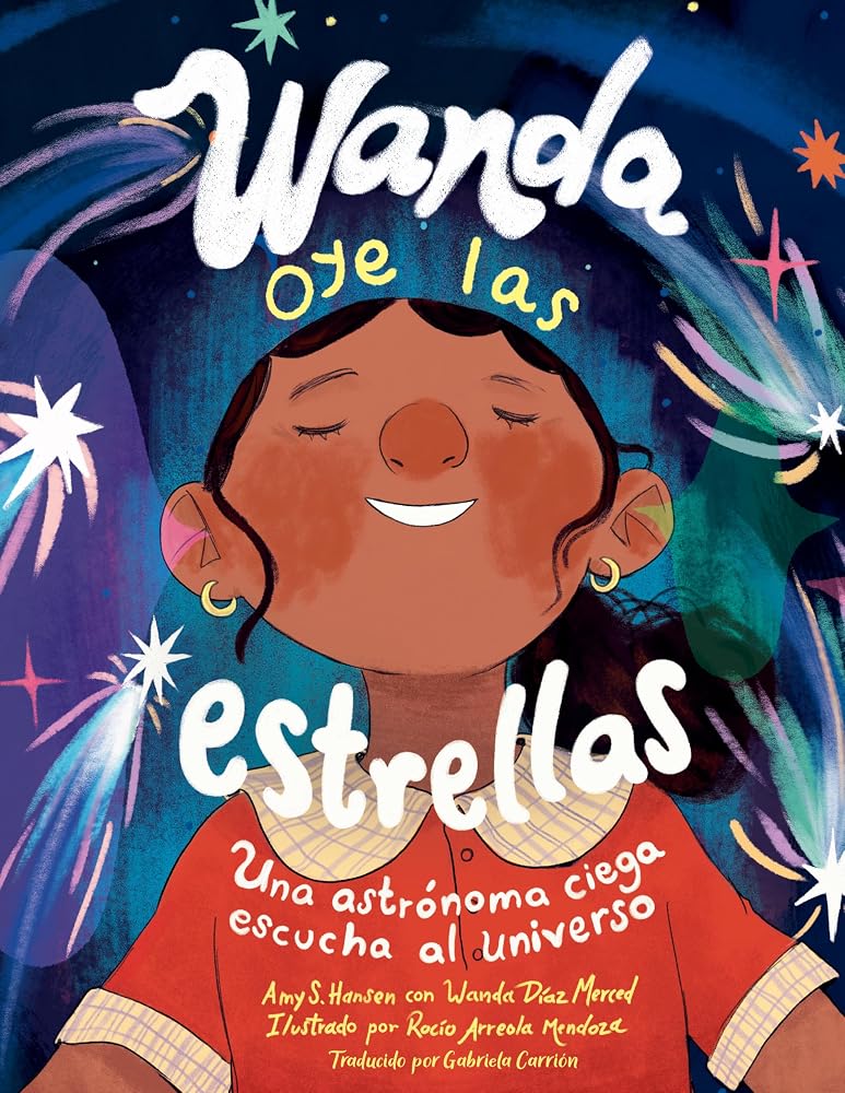 Wanda oye las estrellas (Spanish Edition): Una astrónoma ciega escucha al universo cover image
