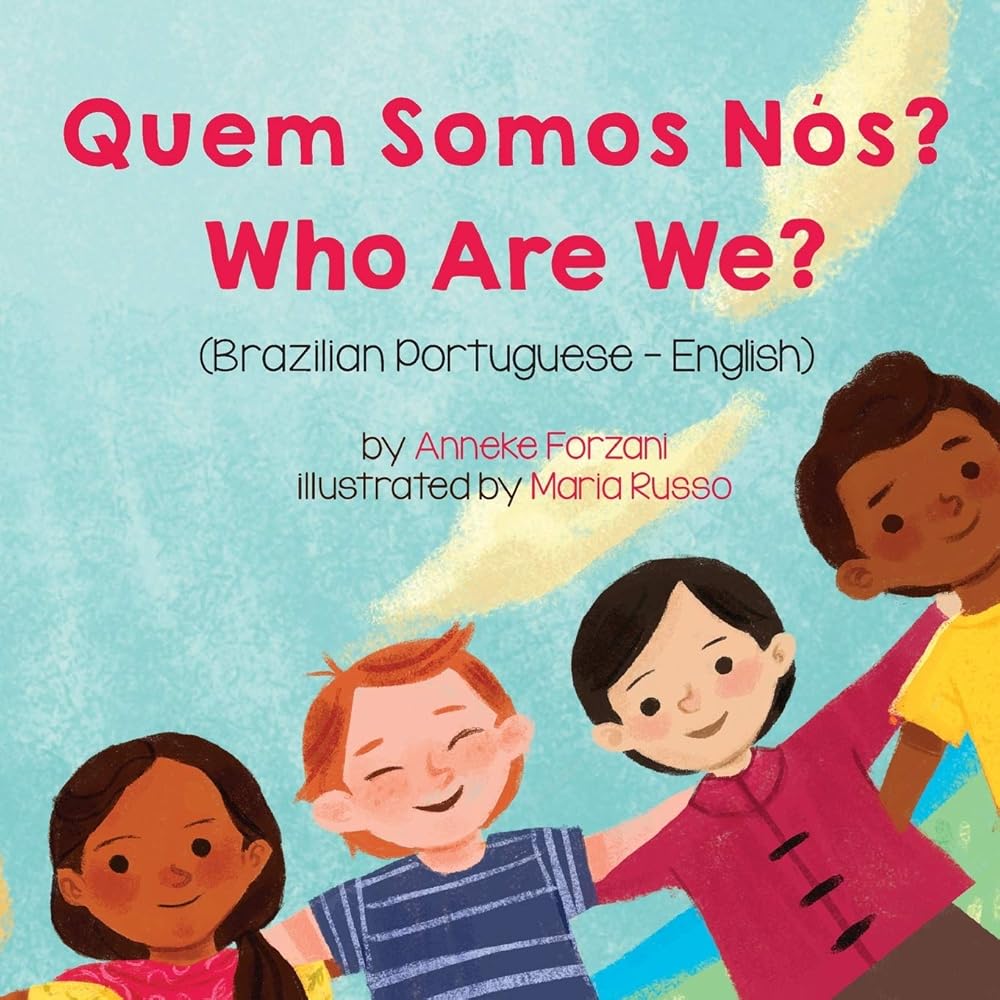 Who Are We? (Brazilian Portuguese-English): Quem Somos Nós? (Language Lizard Bilingual Living in Harmony) (Portuguese Edition) cover image