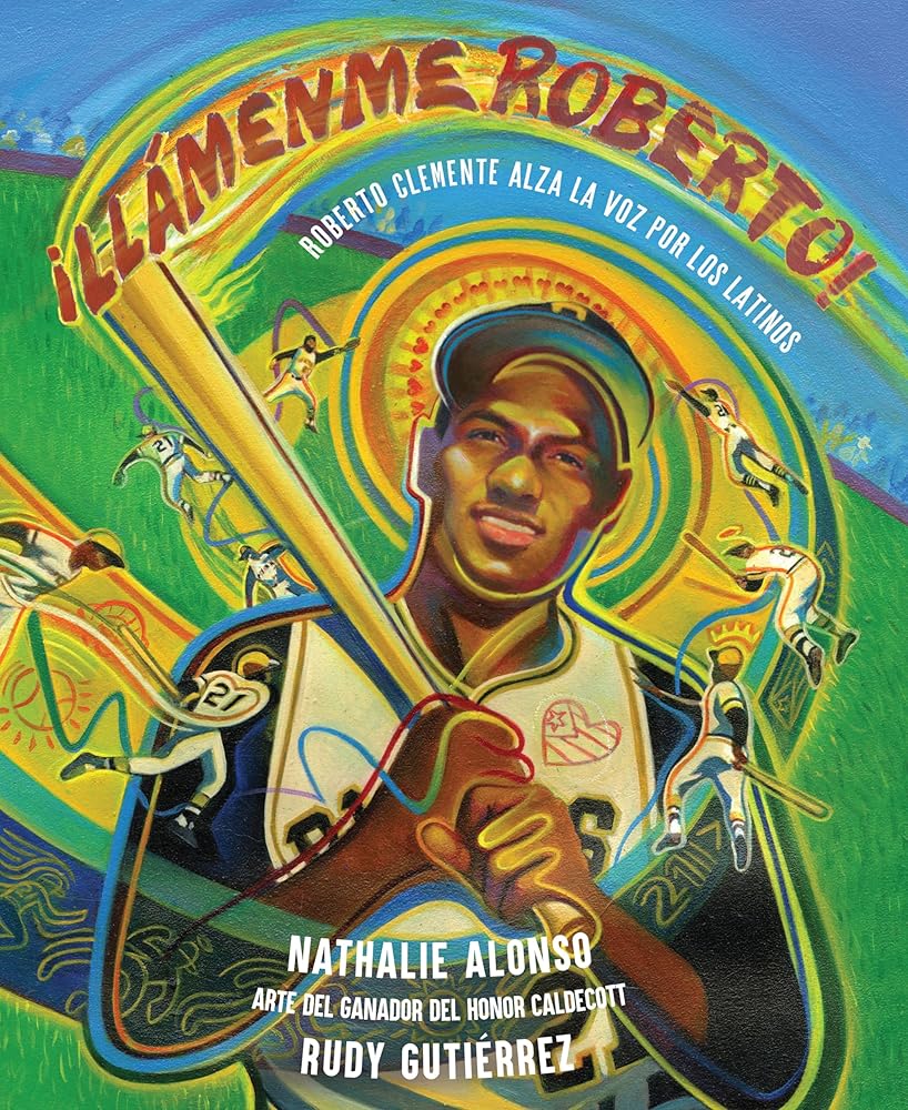 ¡Llámenme Roberto!: Roberto Clemente alza la voz por los latinos (Spanish Edition) cover image