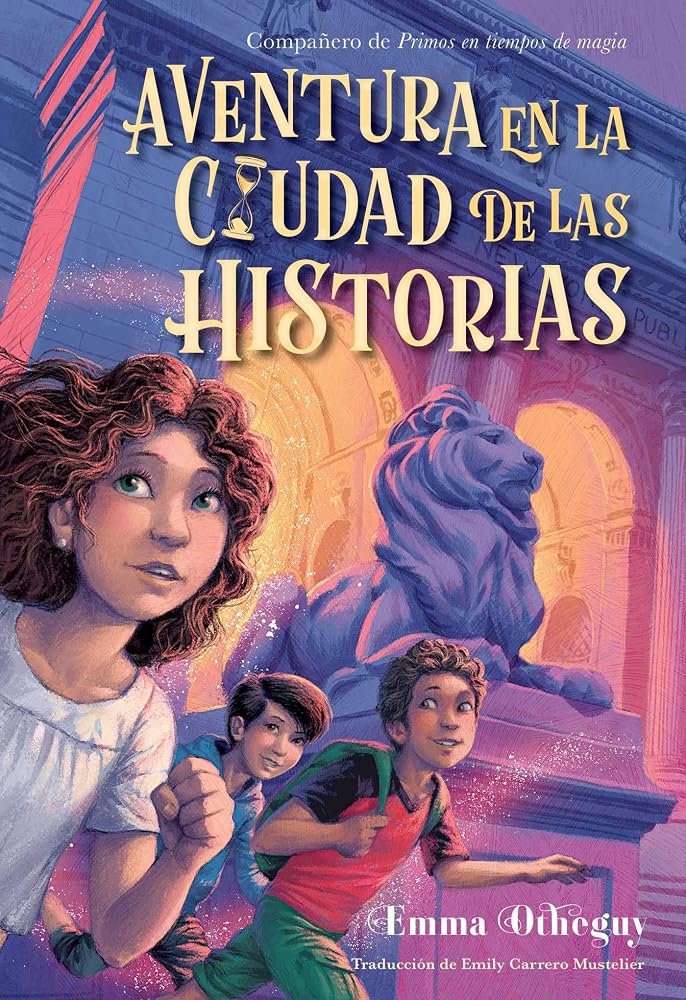 Aventura en la ciudad de las historias (Adventure in the City of Stories) (Cousins in the Time of Magic) (Spanish Edition) cover image