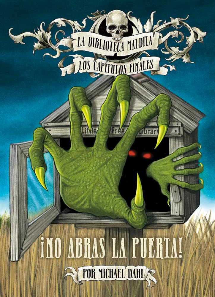 Â¡No Abras La Puerta! (La Biblioteca Maldita: Los CapÃ­tulos Finales) (Spanish Edition) cover image