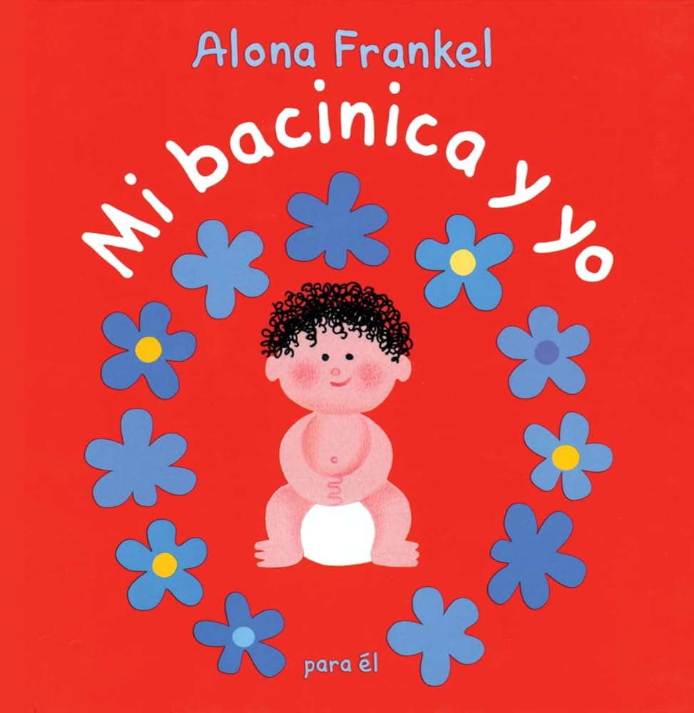 Mi bacinica y yo (para el) (Spanish Edition) cover image