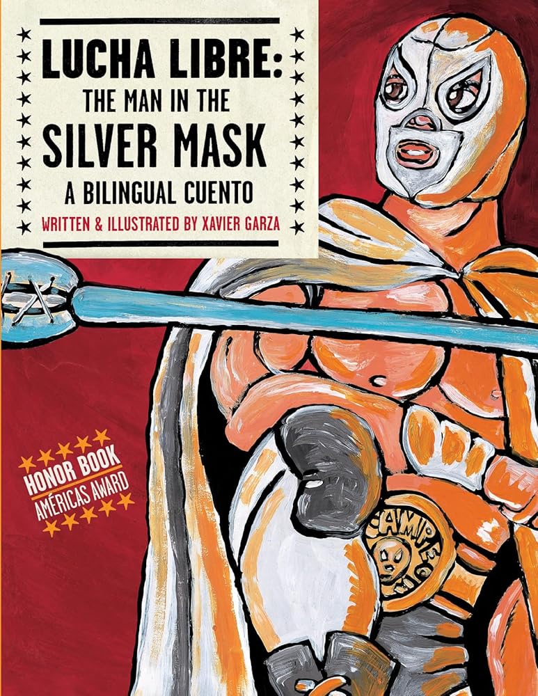 Lucha Libre: The Man in the Silver Mask (English and Spanish Edition) cover image