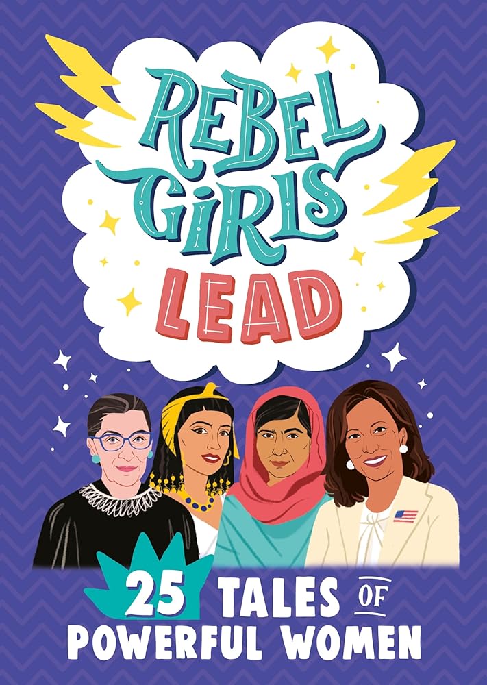 Rebel Girls Lead: 25 Tales of Powerful Women cover image