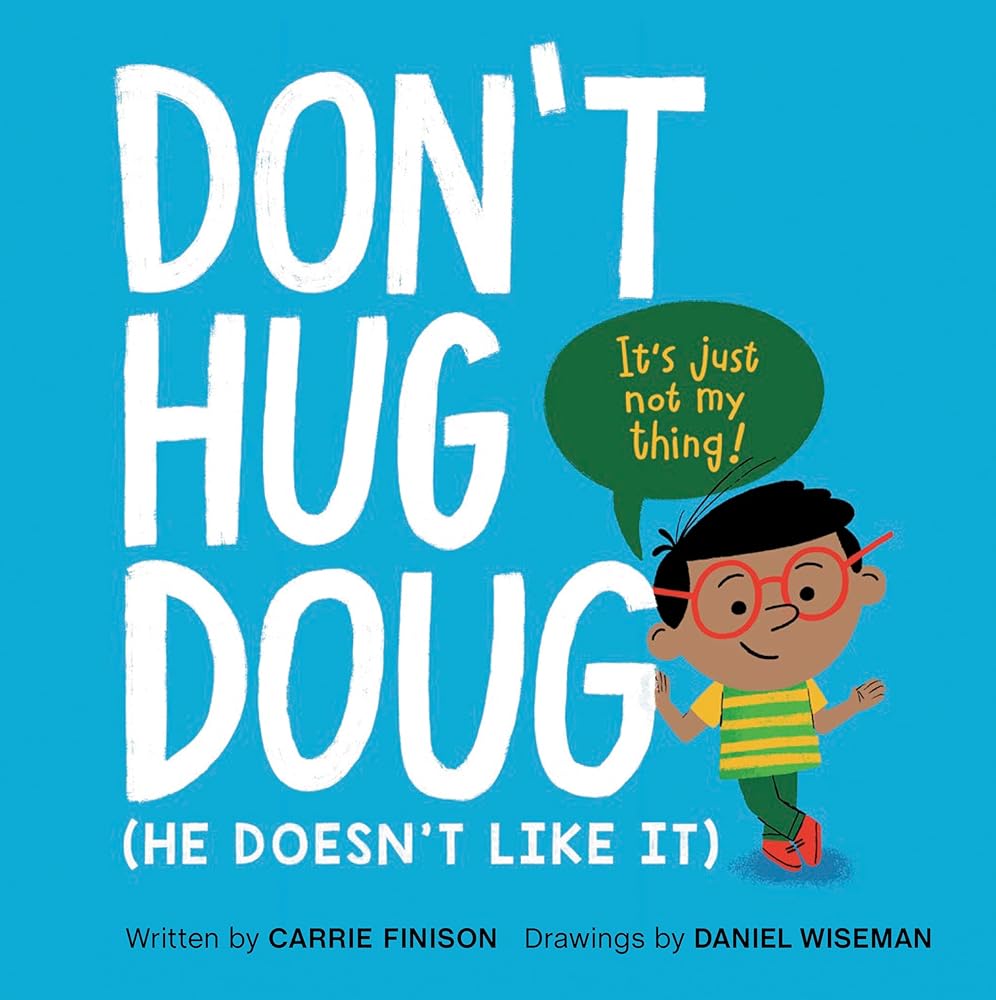 Don't Hug Doug: (He Doesn't Like It) cover image