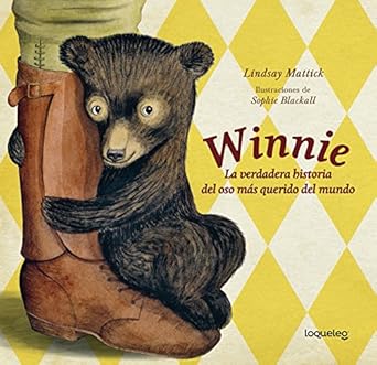 WINNIE: LA HISTORIA DEL OSO MAS QUERIDO DEL MUNDO cover image