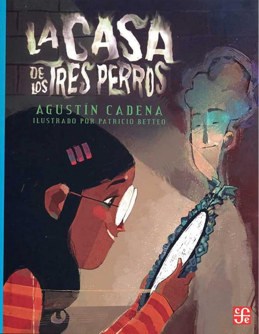 Fondo De Cultura Económica La Casa De Los Tres Perros cover image