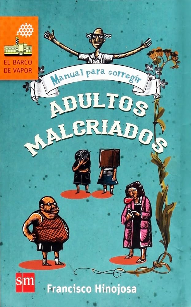 MANUAL PARA CORREGIR ADULTOS MALCRIADOS cover image