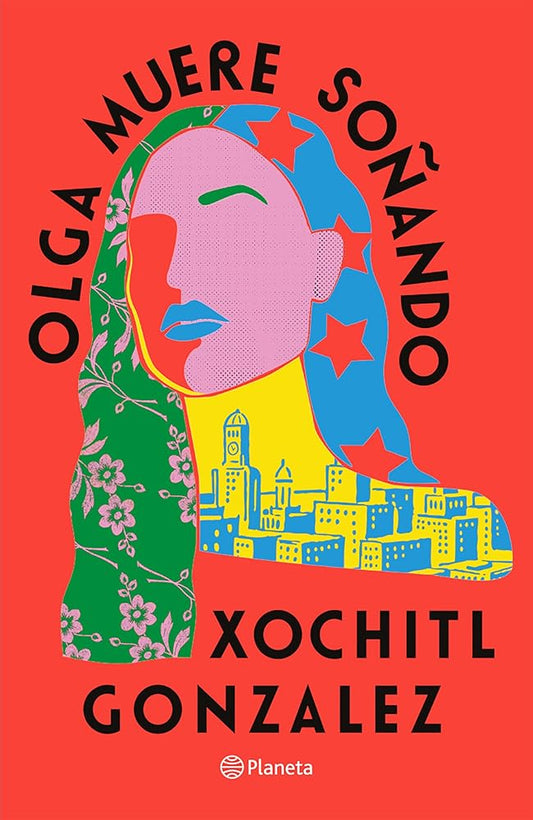 Olga Muere Soñando (Novela) / Olga Dies Dreaming (a Novel) cover image