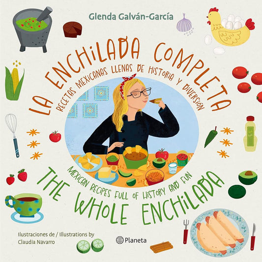 La Enchilada Completa (En Inglés Y Español) / The Whole Enchilada (in English and Spanish) - Bilingual Book cover image