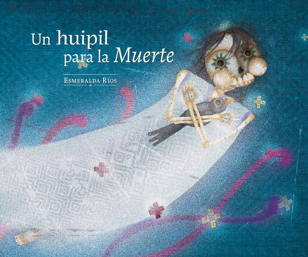 Un Huipil para la Muerte cover image