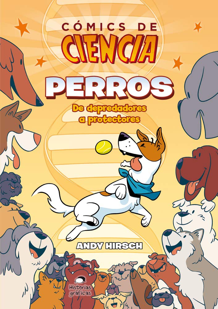 Cómics de ciencia. Perros. De depredadores a protectores: 328.32 cover image