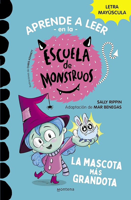 Aprender a leer en la Escuela de Monstruos 1 - La mascota más grandota: En letra MAYÚSCULA (libros para niños a partir de 5 años) (Montena) cover image