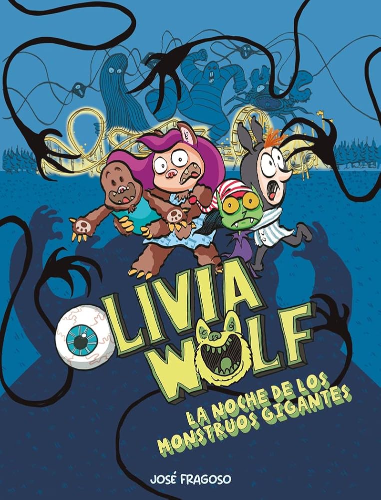 Olivia Wolf. La noche de los monstruos gigantes (2ª Ed.) (ESPAÑOL COMIC) cover image