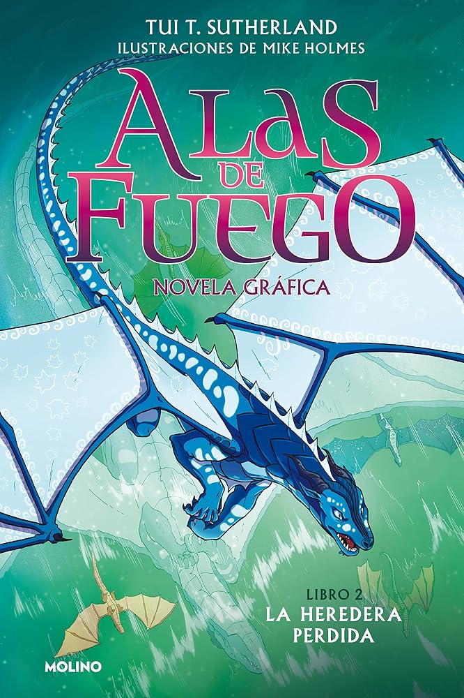 Alas de fuego (novela gráfica) 2 - La heredera perdida: La heredera perdida/ The Lost Heir (Ficción Kids) cover image