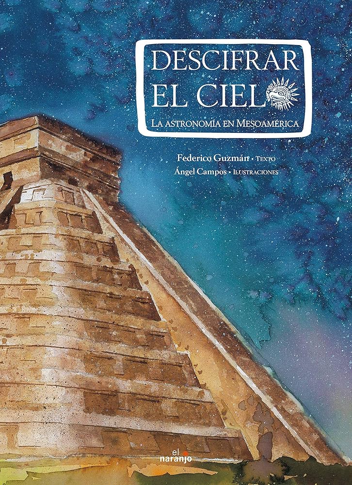 Descifrar el cielo: La astronomía en Mesoamérica cover image