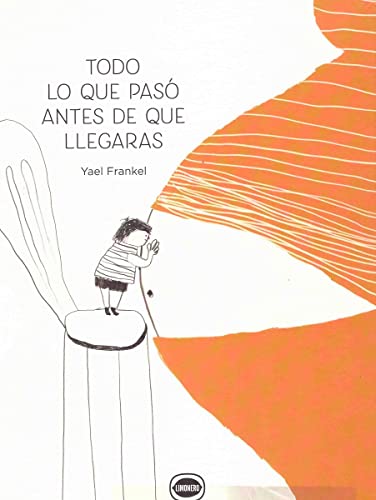 todo lo que paso antes de que llegaras