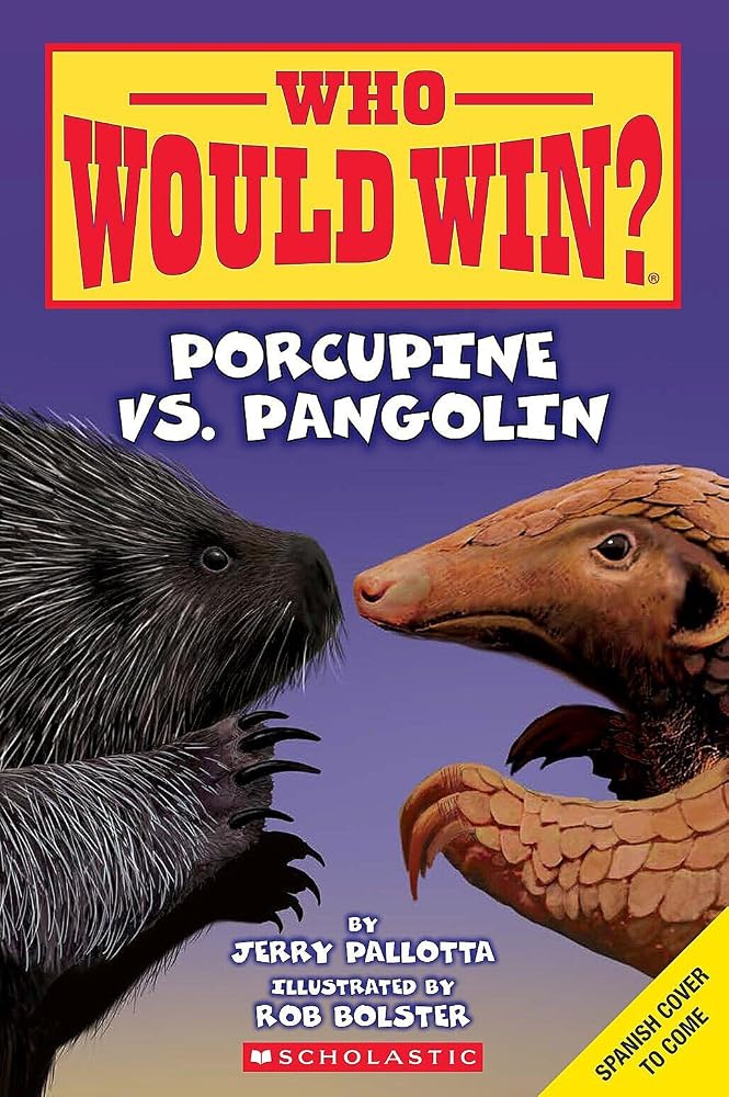 ¿Quién ganará? Puercoespín vs. Pangolín (Who Would Win? Porcupine vs. Pangolin) (Spanish Edition) cover image