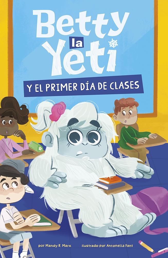 Betty La Yeti Y El Primer Día de Clases (Spanish Edition) cover image