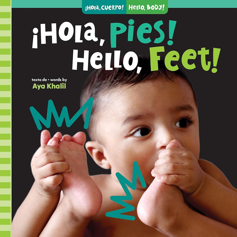 Â¡Hola, pies! / Hello, Feet! (Â¡Hola, cuerpo! / Hello, Body!) (Spanish Edition) cover image