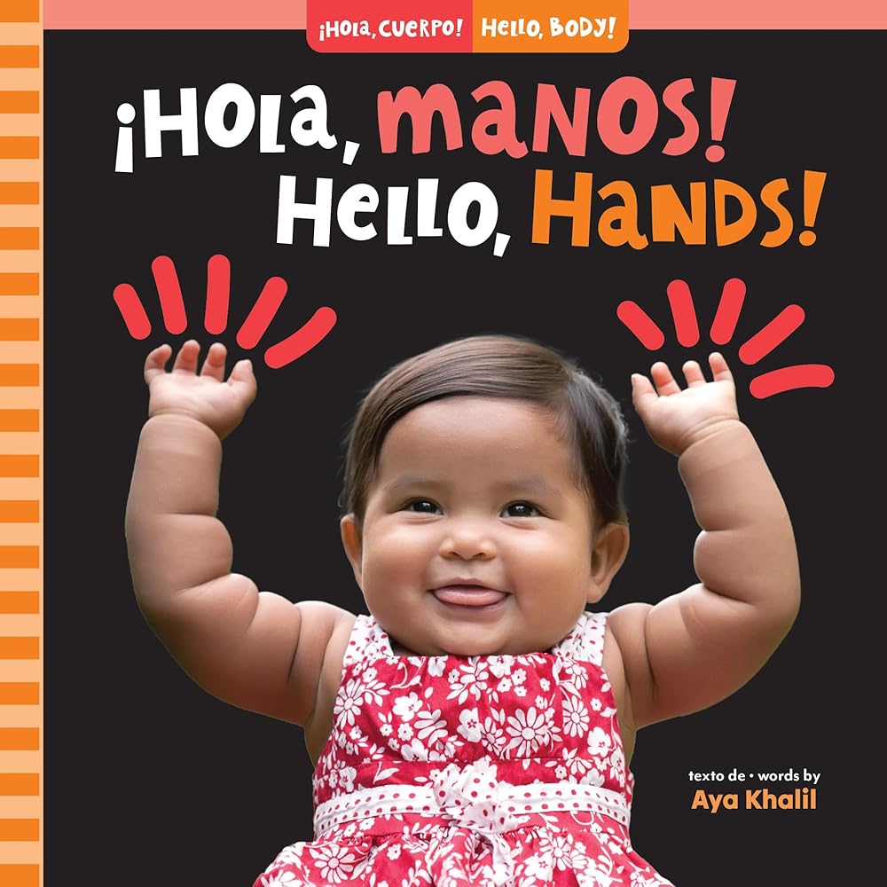 Â¡Hola, manos! / Hello, Hands! (Â¡Hola, cuerpo! / Hello, Body!) (Spanish Edition) cover image