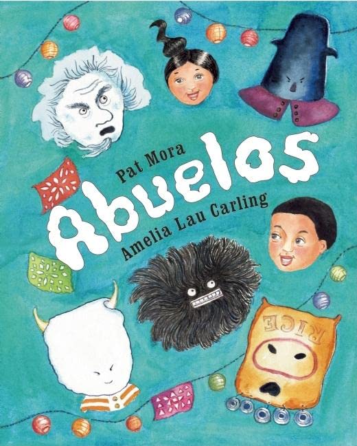 The book cover of Abuelos by Pat Mora and Amelia Lau Carling features illustrated heads and masks on a teal background, enhanced by colorful string lights, capturing the festive essence of a midwinter masquerade inspired by New Mexican traditions.