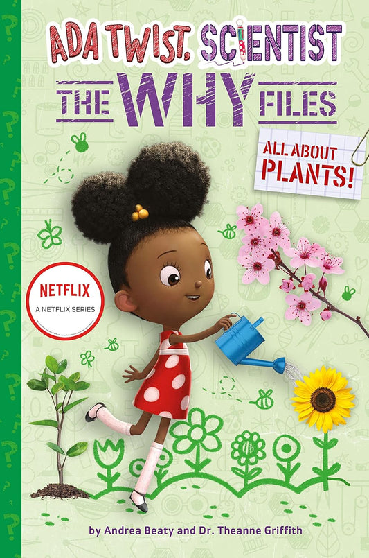 The image shows the cover of All About Plants! (Ada Twist, Scientist: The Why Files #2) by Andrea Beaty and Dr. Theanne Griffith, featuring Ada in a red polka dot dress watering plants, with a Netflix series label.