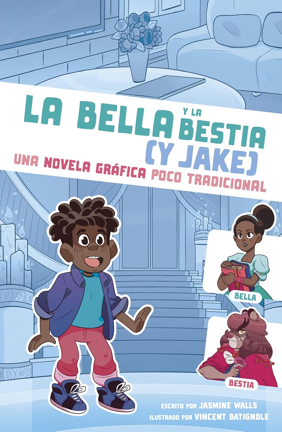 The La Bella y la Bestia (y Jake) novela gráfica cover features Jake, a smiling boy at the center, surrounded by smaller images of a girl named Bella and a fantasy creature called Bestia, with decorative candles and plants in the background.