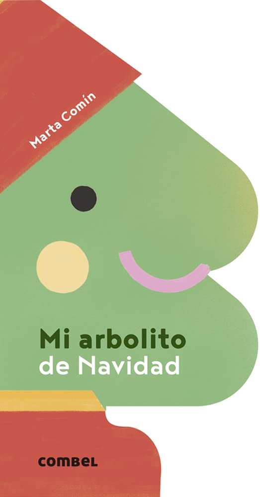 Cover of Mi Arbolito de Navidad, a libro todo cartón featuring abstract art of a tree in geometric shapes. The trees face is a green triangle with a red hat, pink smile, eye, and circular cheek. Perfect for formato carrusel presentations.