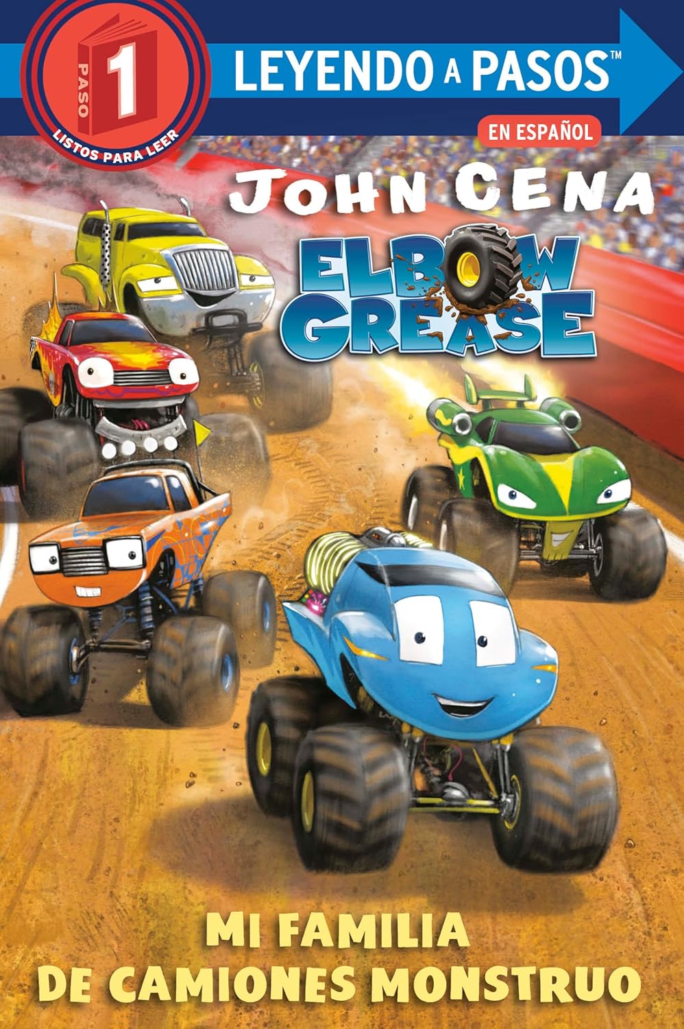 The image shows a colorful cover for Mi Familia de Camiones Monstruo (Elbow Grease), a libro infantil with cartoon monster trucks racing on dirt, featuring text by John Cena and part of the Spanish series Leyendo a Pasos.