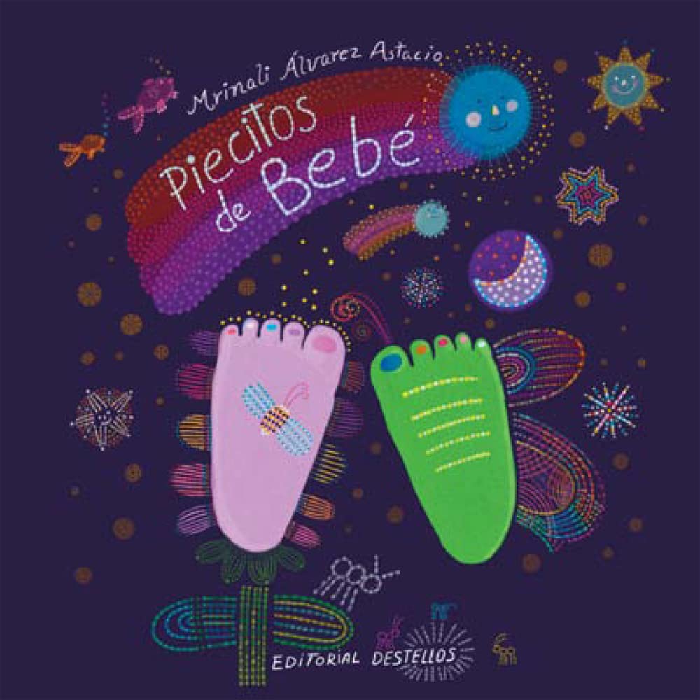 A vibrant board book cover titled Piecitos de Bebe by Mrinali Álvarez Astacio features playful dotted patterns around interactive pink and green baby footprints, set against a dark background with celestial motifs.